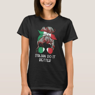 T-shirt Messy Buns Italien Do It Better Italie Girl Italia
