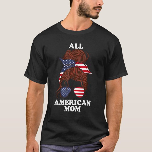 T-shirt Messy Hair Woman Bun All American Mom Mothers Day (Devant)