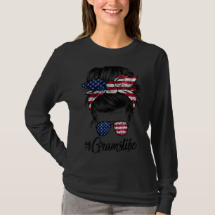 T-shirt Messy Hair Woman Bun American Grams Life 4th Of Ju