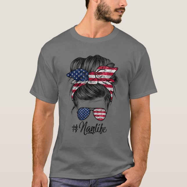 T-shirt Messy Hair Woman Bun American Nan Life 4Th Of July (Devant)
