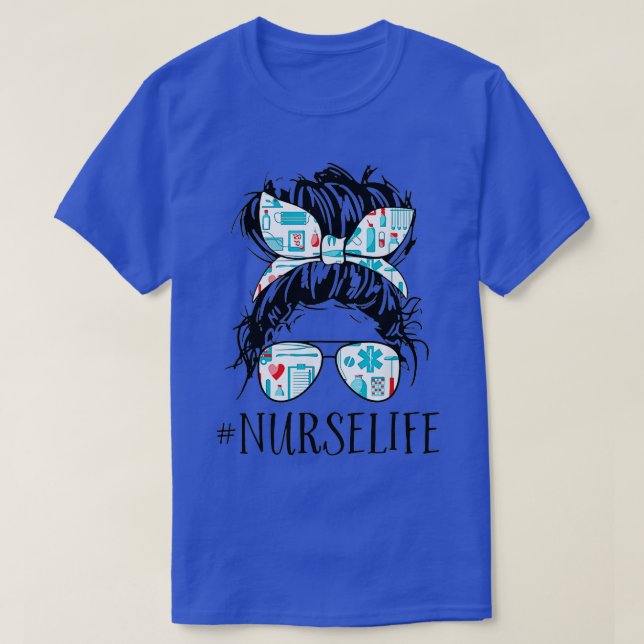 T-shirt Messy Hair Woman Bun Nurse Life Health Care Life  (Design devant)