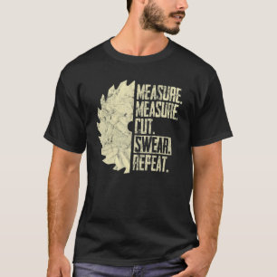 T-shirt Mesurer Mesure Coupe Sweer Répéter Handyman Papa