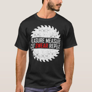 T-shirt Mesurer Mesure Couper Chandail Répéter les mots dr