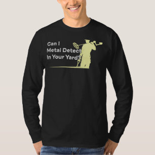 T-shirt Métal Détection de devis Humour Détecteur de métal