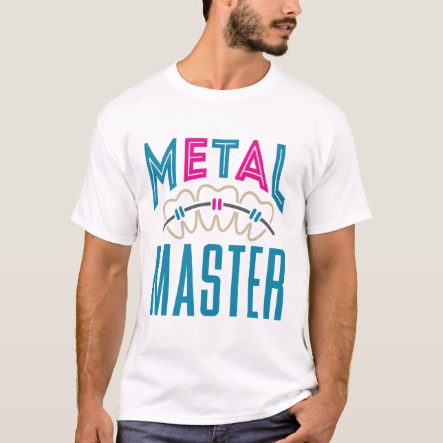 T-shirt Métal Master Orthodontist Bracelets (Devant)