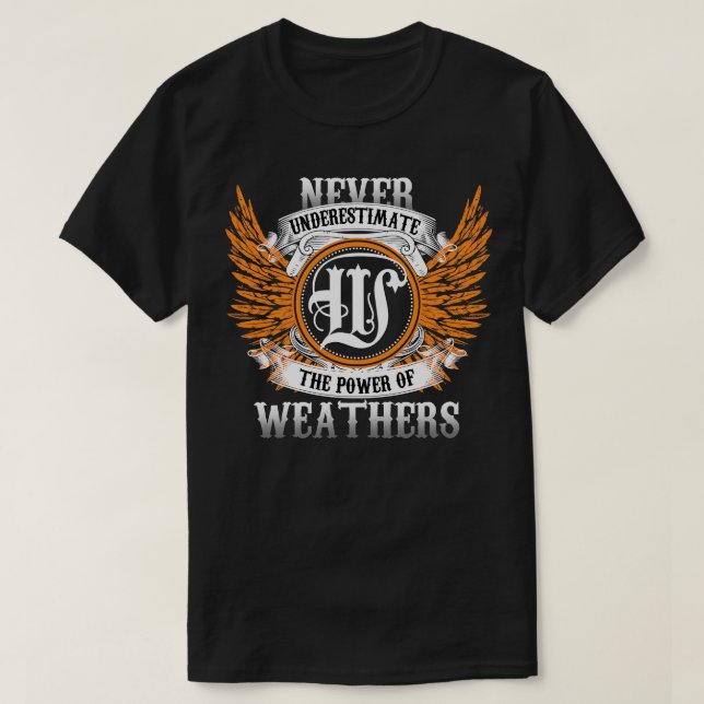 T-shirt Météo Nom Chemise Ne Sous-Estime Jamais Le Pouvoir (Design devant)