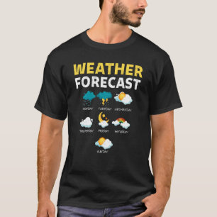 T-shirt Météo Prévue Pour Aujourd'Hui Rapport Météo