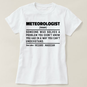 T-shirt Météorologue Noun Prévision Citation Humour météor
