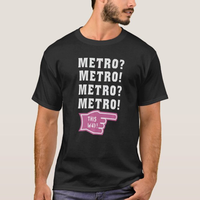 T-shirt métro de cette façon viral metro guy mème Premium  (Devant)