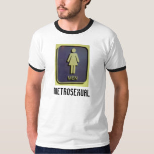 T-SHIRT METROSEXUAL