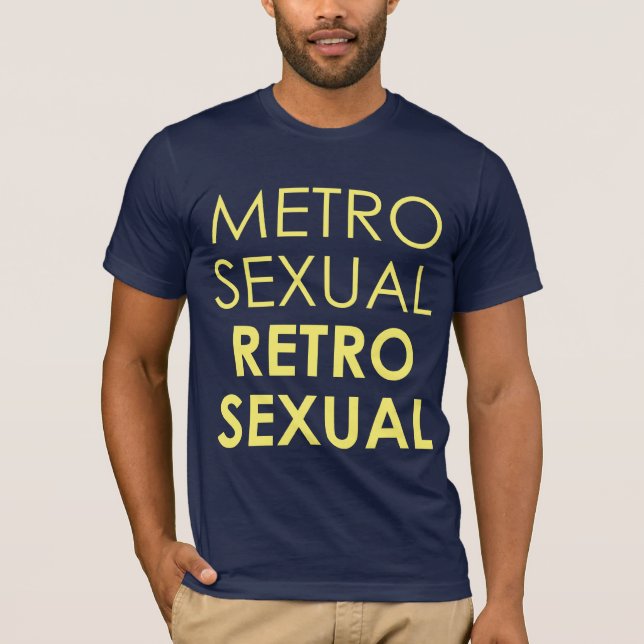 T-shirt Metrosexual Retrosexual (Devant)