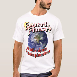 T-shirt Mettez à la terre d'abord !