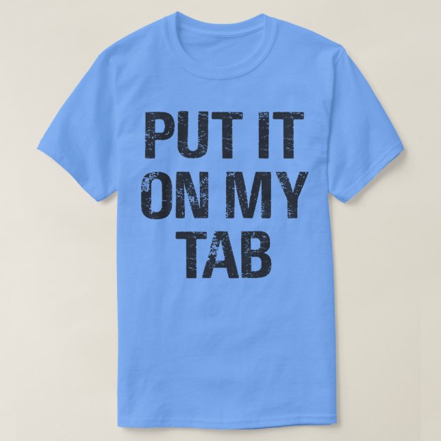 T-shirt Mettez-Le Dans Mon Onglet (Design devant)