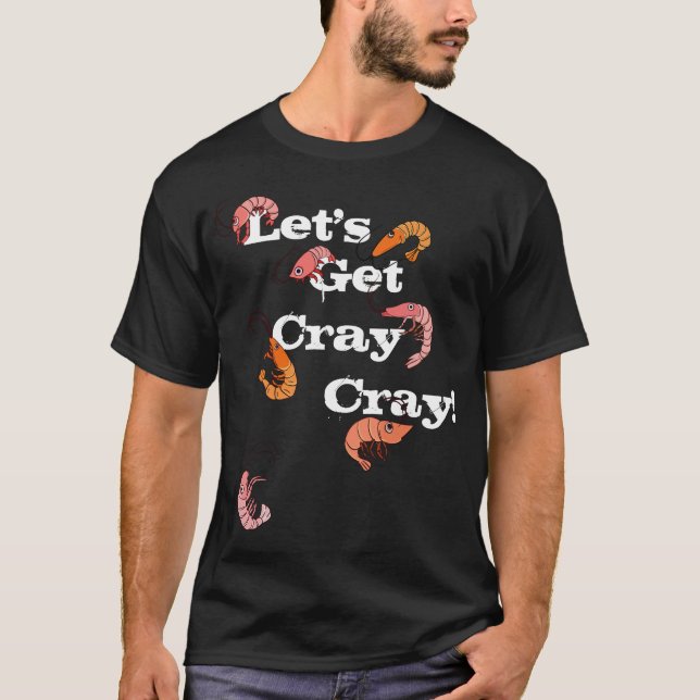 T-shirt Mettons Cray Cray Pun Crayfish (Devant)