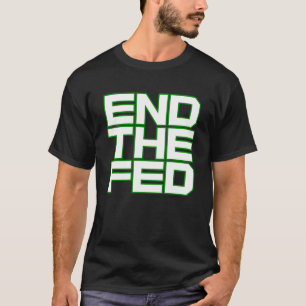 T-shirt METTRE FIN À LA FED (blanc et vert)
