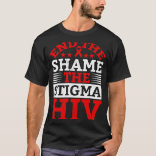 T-shirt Mettre fin à la honte VIH Stigma Red Ribbon Sensib