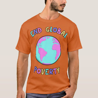 T-shirt Mettre fin à la pauvreté mondiale