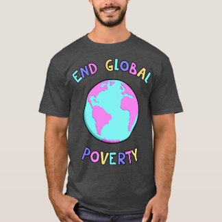 T-shirt Mettre fin à la pauvreté mondiale