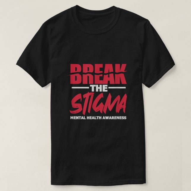T-shirt Mettre fin à la stigmatisation de la santé mentale (Design devant)
