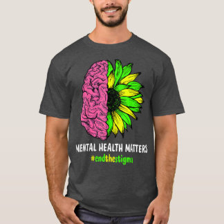 T-shirt Mettre fin à la stigmatisation, la santé mentale, 