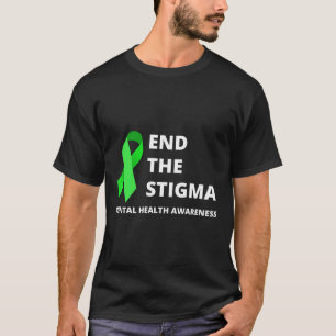 T-shirt Mettre fin à la stigmatisation - Vêtements de sens