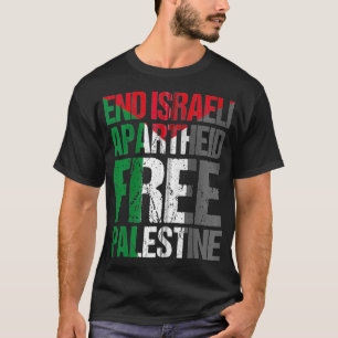 T-shirt Mettre fin à l'apartheid israélien Libérez la Pale