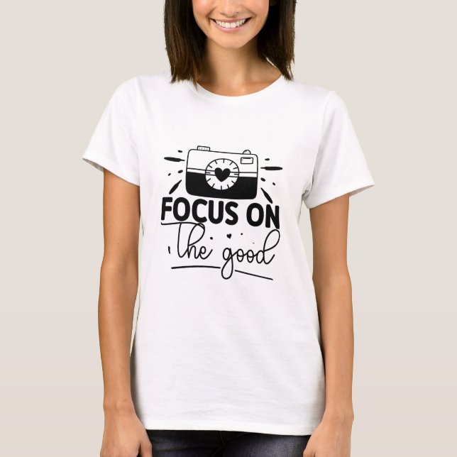 T-shirt Mettre l'accent sur le bien (Devant)