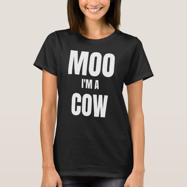 T-shirt Meuh Je Suis Une Vache (Devant)