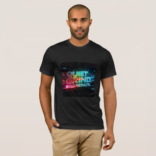 T-shirt Meule silencieuse, Résultats Audacieux – Citation