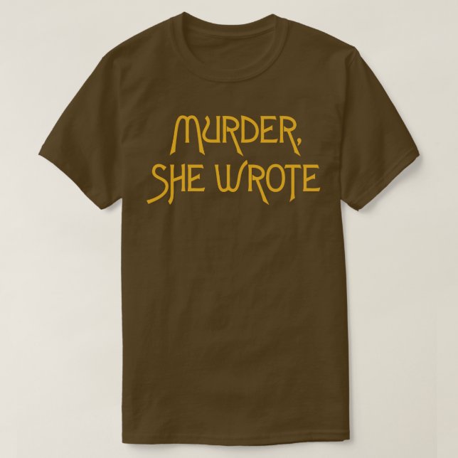 T-shirt Meurtre Qu'Elle A Écrit (Design devant)
