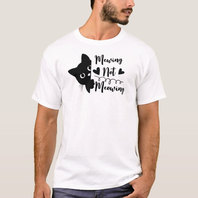 T-shirt Mewing ne se contente pas (Devant)