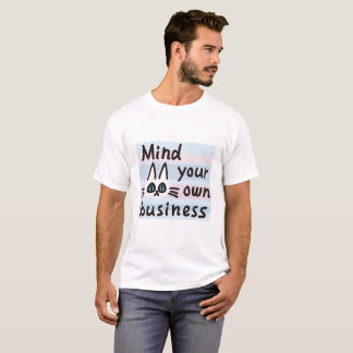 T-shirt MEWS　Mind your own business