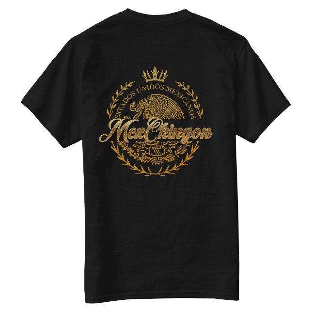 T-shirt Mexchingon Orgullo Mexicano dos avec un im (Mexchingon Orgullo Mexicano Back hit T-shirt)