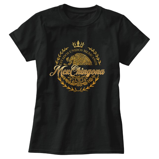 T-shirt MexChingona (MexChingona T-shirt)