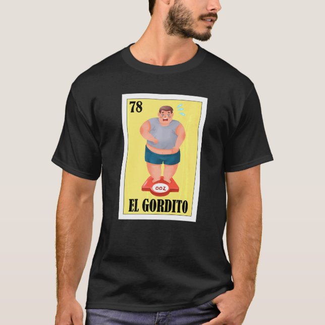 T-shirt Mexicain Pour Les Gens Gros El Gordito (Devant)