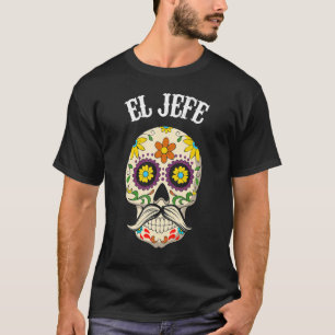 T-shirt Mexicaine El Jefe Sugar Skull Appareils Dia De Los