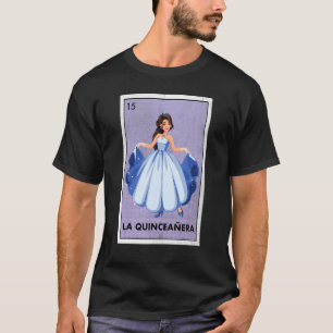 T-shirt Mexicaine La Quinceanera Lotterie Tradicional Birt
