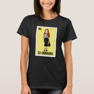 T-shirt Mexican Redhead Lottery Mexican Lottery La Chingo