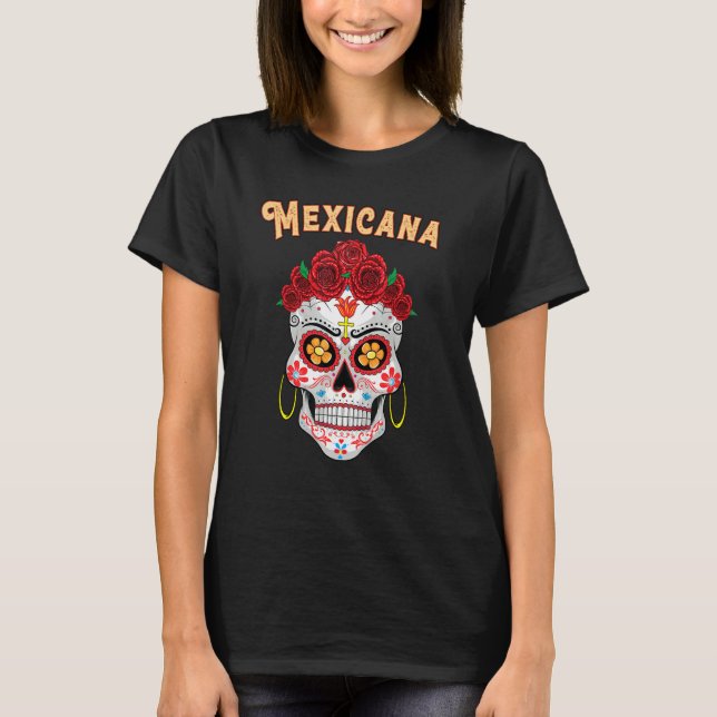 T-shirt Mexicana Proud Latina Red Roses Sugar Skull Day of (Devant)