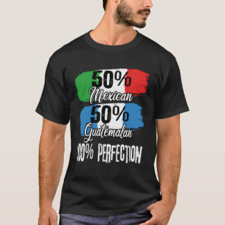 T-shirt Mexique Guatemala Mexique Guatemala Perfection Fun