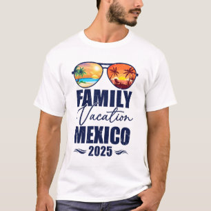 T-shirt Mexique Matching Family Vacation 2025 Making Memor