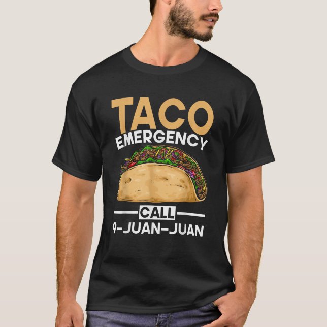 T-shirt Mexique Nourriture Taco Appel d'urgence 9 Juan Jua (Devant)