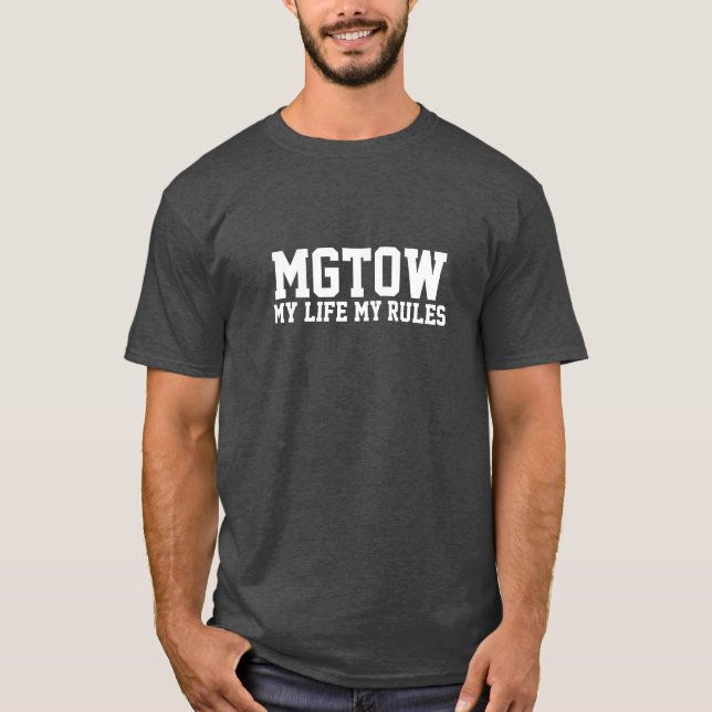T-shirt MGTOW - Ma vie mes règles (Devant)