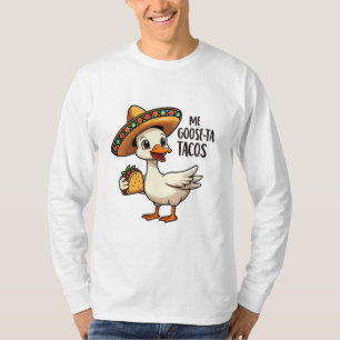 T-shirt Mi Goose ta tacos Drôle Mexicain Taco Amateurs