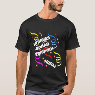 T-shirt Mi Havas Bonan Tempon