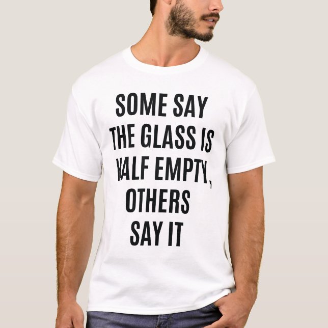 T-shirt mi-vide mi-vide pleine citation amusante (Devant)
