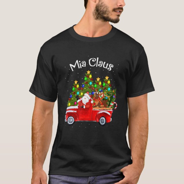 T-shirt Mia Claus Riding Car Père Noël Pickup Reindeer & C (Devant)
