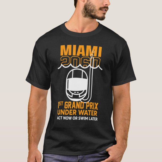 T-shirt Miami 2060 1er Grand Prix Sous Water Act Maintenan (Devant)