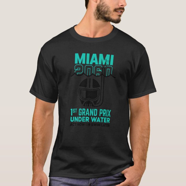 T-shirt Miami 2060 1er Grand Prix Sous Water Act Maintenan (Devant)