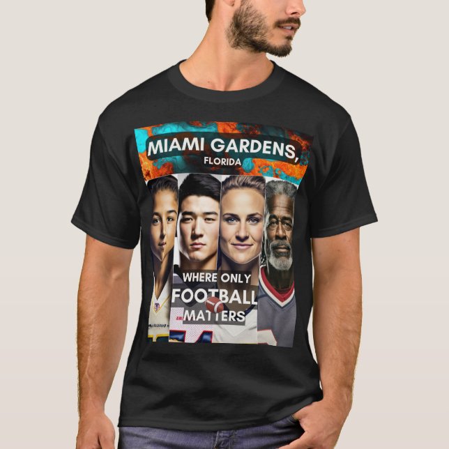T-shirt Miami Gardens - Où seul le football compte (Devant)
